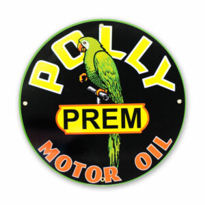 POLLY "PREM" MOTOR OIL 12" SIGN