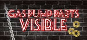 GAS PUMP PARTS - VISIBLE